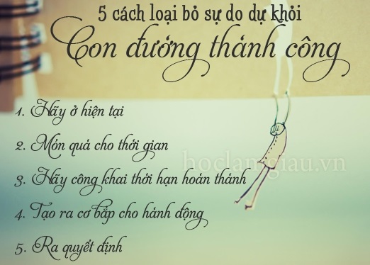 5 cách loại bỏ sự do dự khỏi con đường thành công